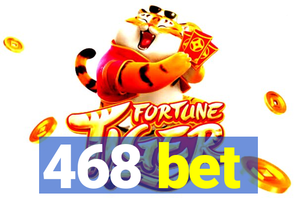 468 bet